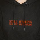 'STILL WAITING' Hoodie - Black